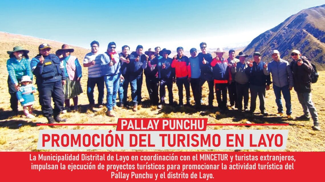 Promoción del turismo en Layo - Pallay Punchu